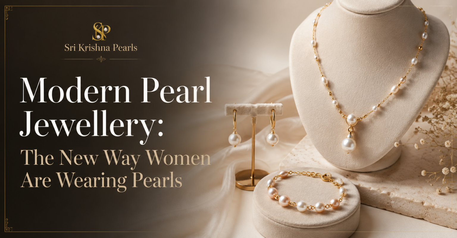 Modern Pearl Jewellery: The New Way Women Are Wearing Pearls